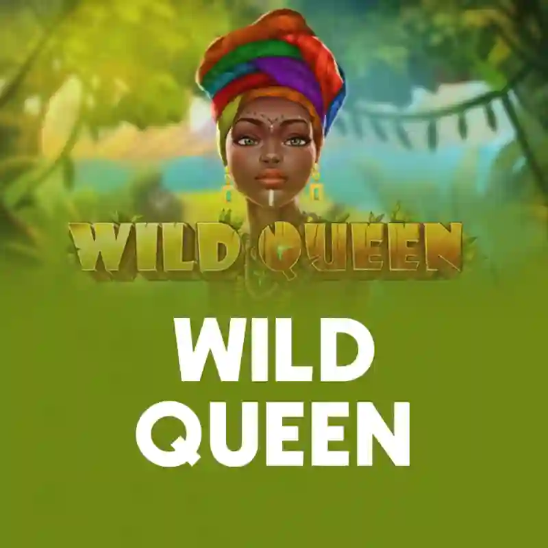 Wild Queen