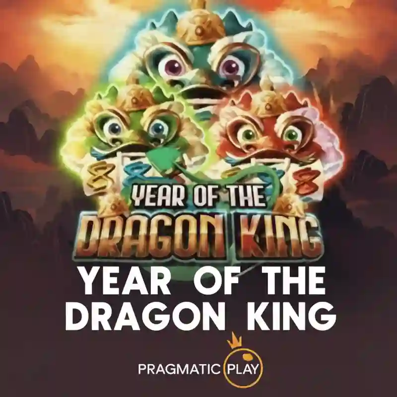 Year of the Dragon King